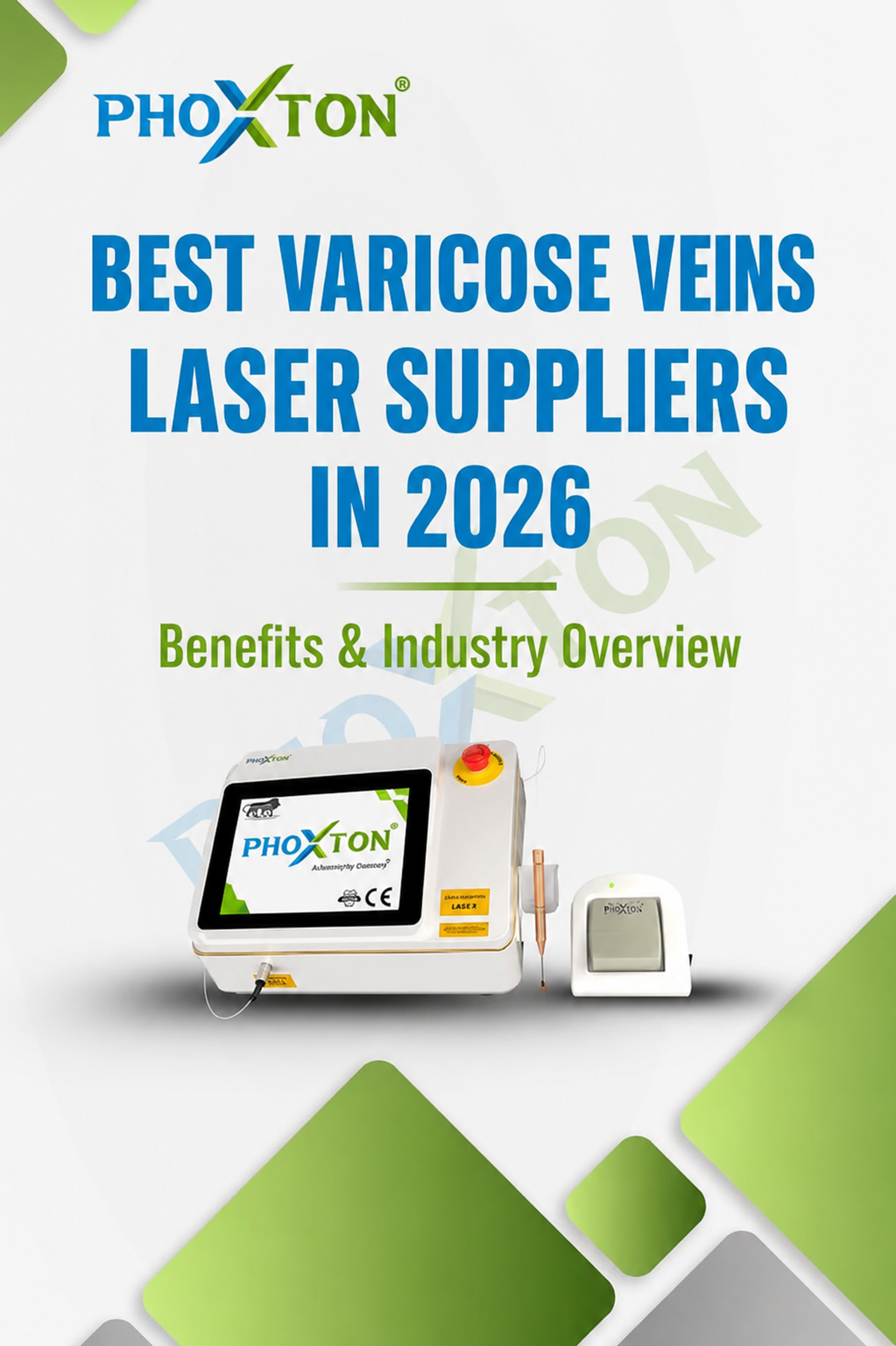 Best Varicose Veins Laser Suppliers in 2026: Benefits & Industry Overview
