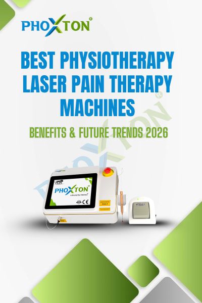 Best Physiotherapy Laser Pain Therapy Machines – Benefits & Future Trends 2026